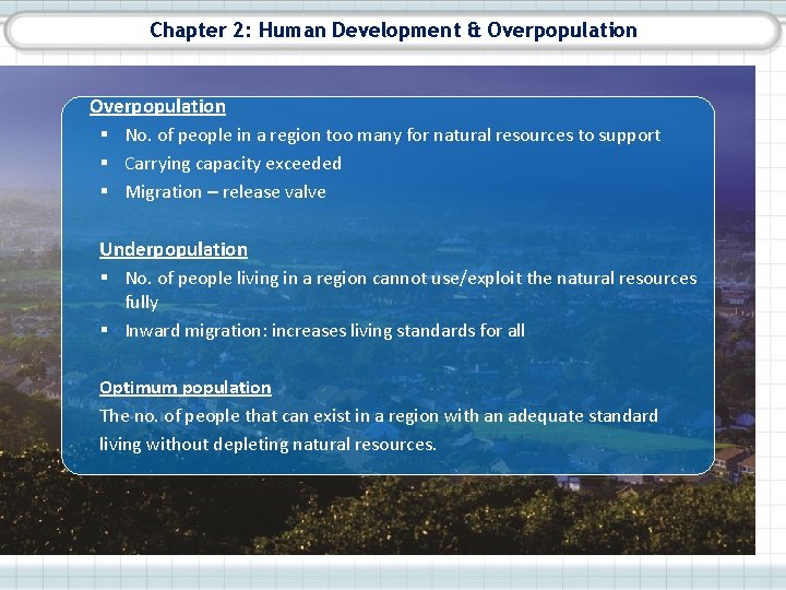 Chapter 2: Human Development & Overpopulation § No. of people in a region too