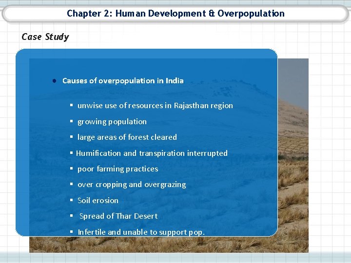 Chapter 2: Human Development & Overpopulation Case Study ● Causes of overpopulation in India
