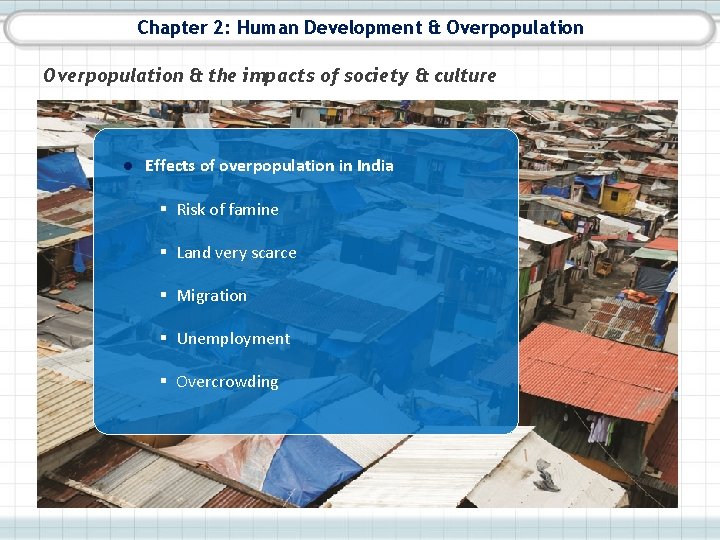 Chapter 2: Human Development & Overpopulation & the impacts of society & culture ●