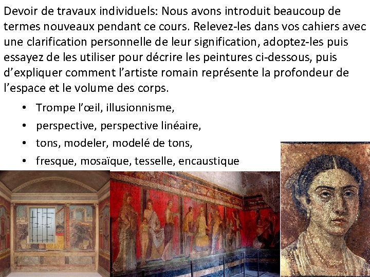 Devoir de travaux individuels: Nous avons introduit beaucoup de termes nouveaux pendant ce cours. Devoir de travaux individuels: Nous avons introduit beaucoup de termes nouveaux pendant ce cours.