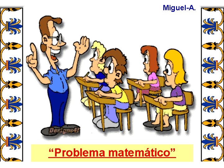 Miguel-A. País de locos “Problema matemático” 