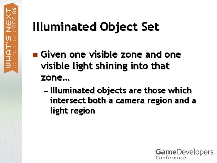 Illuminated Object Set n Given one visible zone and one visible light shining into