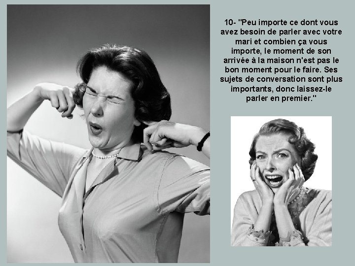 10 - "Peu importe ce dont vous avez besoin de parler avec votre mari 10 - "Peu importe ce dont vous avez besoin de parler avec votre mari