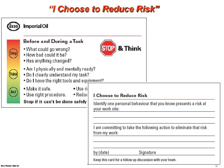 “I Choose to Reduce Risk” Dave Fennell Safety Inc. 