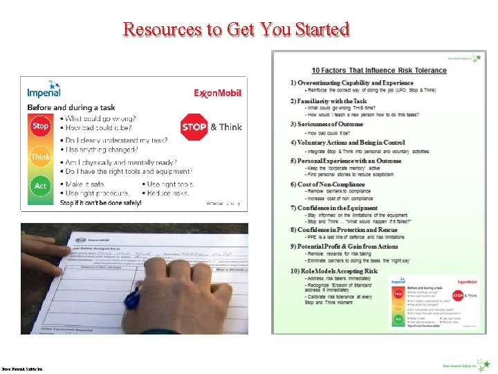 Resources to Get You Started Dave Fennell Safety Inc. 