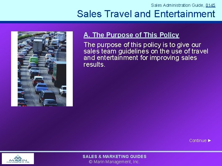 Sales Administration Guide, 8145 Sales Travel and Entertainment A. The Purpose of This Policy