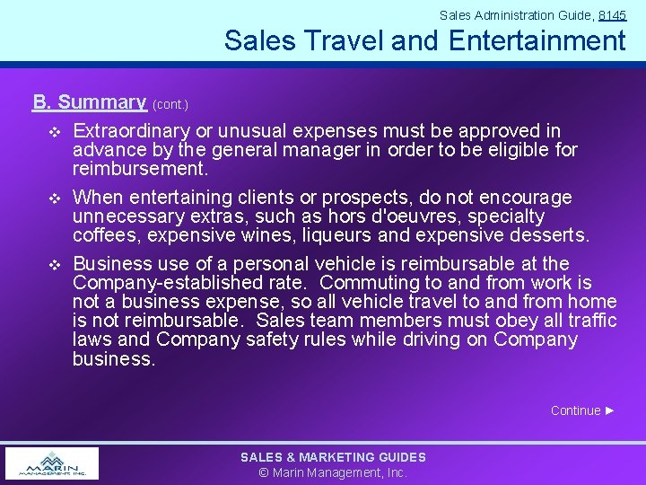 Sales Administration Guide, 8145 Sales Travel and Entertainment B. Summary (cont. ) v Extraordinary