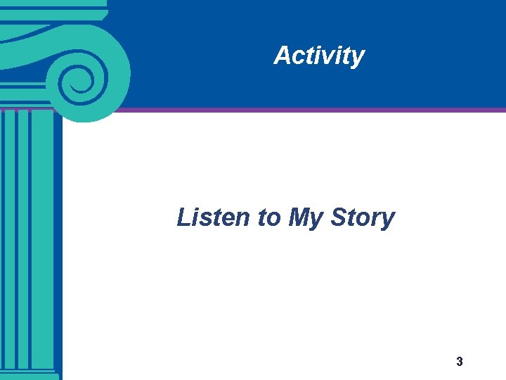 Activity Listen to My Story 3 