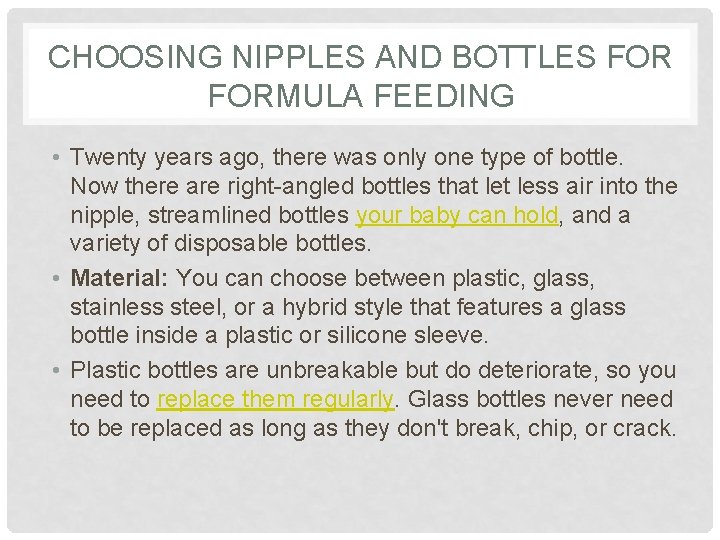 CHOOSING NIPPLES AND BOTTLES FORMULA FEEDING • Twenty years ago, there was only one