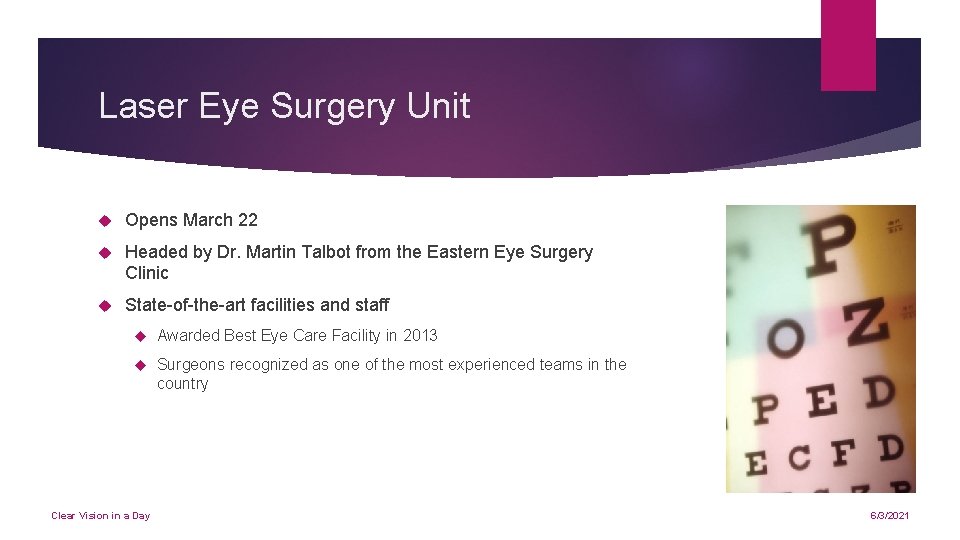 Laser Eye Surgery Unit Opens March 22 Headed by Dr. Martin Talbot from the