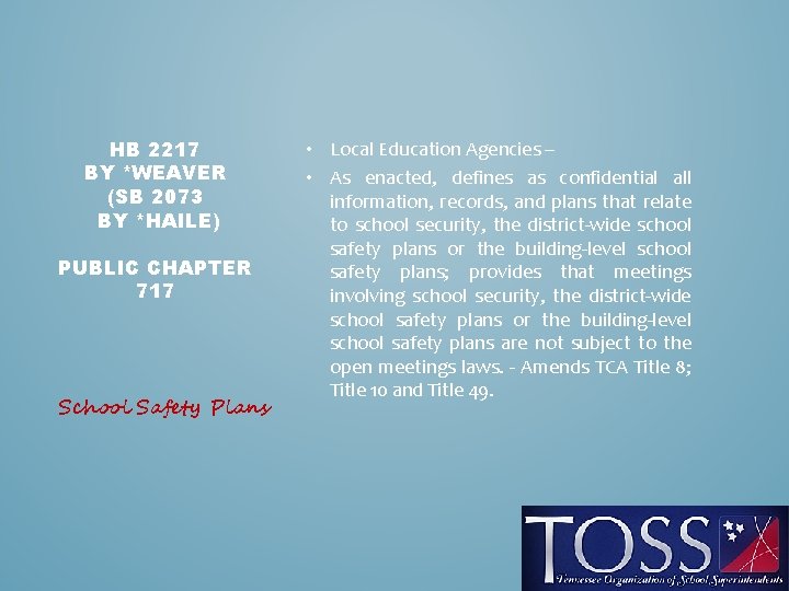 HB 2217 BY *WEAVER (SB 2073 BY *HAILE) PUBLIC CHAPTER 717 School Safety Plans