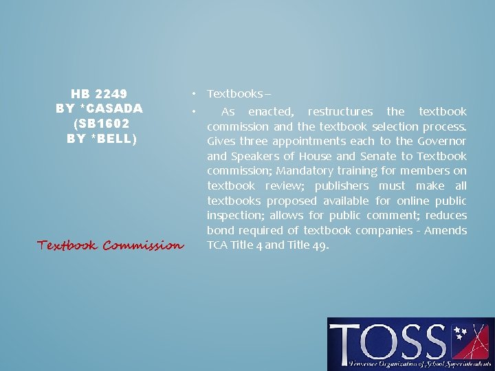 HB 2249 BY *CASADA (SB 1602 BY *BELL) • Textbooks – • As enacted,