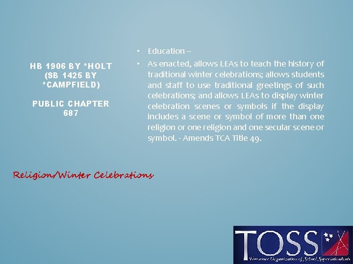 HB 1906 BY *HOLT (SB 1425 BY *CAMPFIELD) PUBLIC CHAPTER 687 • Education –