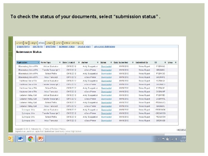 To check the status of your documents, select “submission status”. 