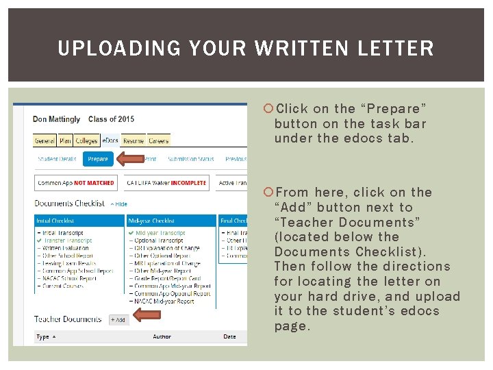UPLOADING YOUR WRITTEN LETTER Click on the “Prepare” button on the task bar under