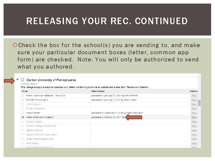 RELEASING YOUR REC. CONTINUED Check the box for the school(s) you are sending to,
