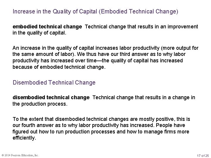 Increase in the Quality of Capital (Embodied Technical Change) embodied technical change Technical change