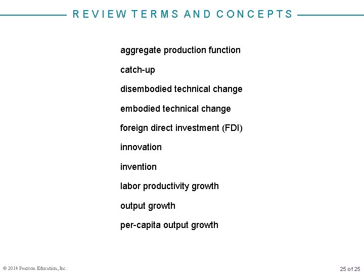 REVIEW TERMS AND CONCEPTS aggregate production function catch-up disembodied technical change foreign direct investment