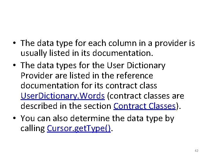  • The data type for each column in a provider is usually listed