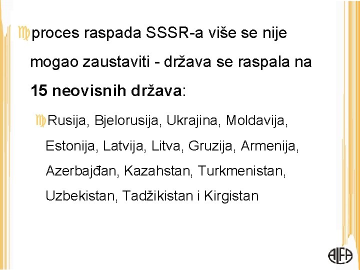  proces raspada SSSR-a više se nije mogao zaustaviti - država se raspala na