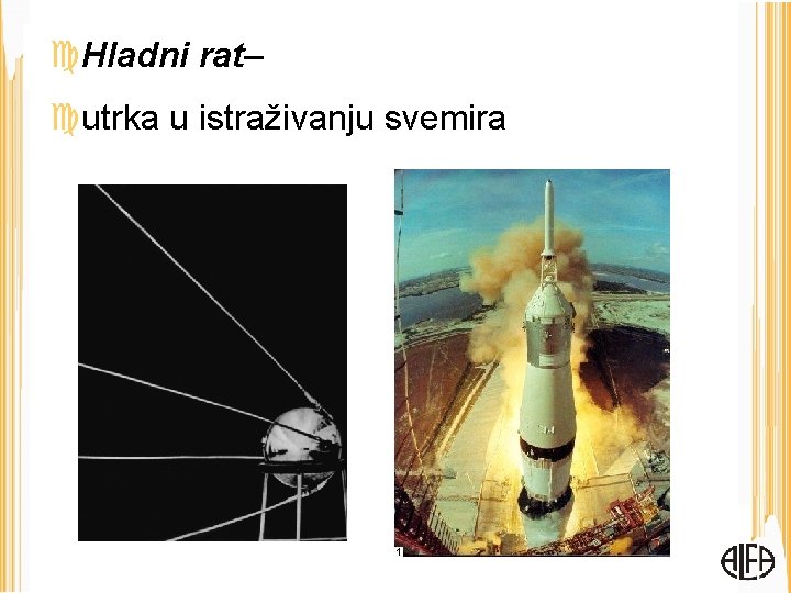  Hladni rat– utrka u istraživanju svemira 