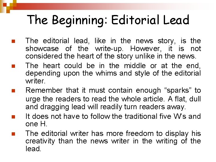 The Beginning: Editorial Lead n n n The editorial lead, like in the news