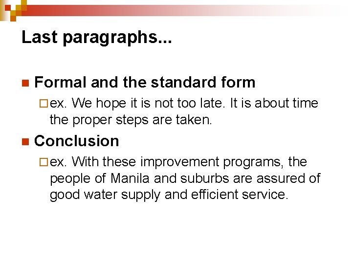 Last paragraphs. . . n Formal and the standard form ¨ ex. We hope