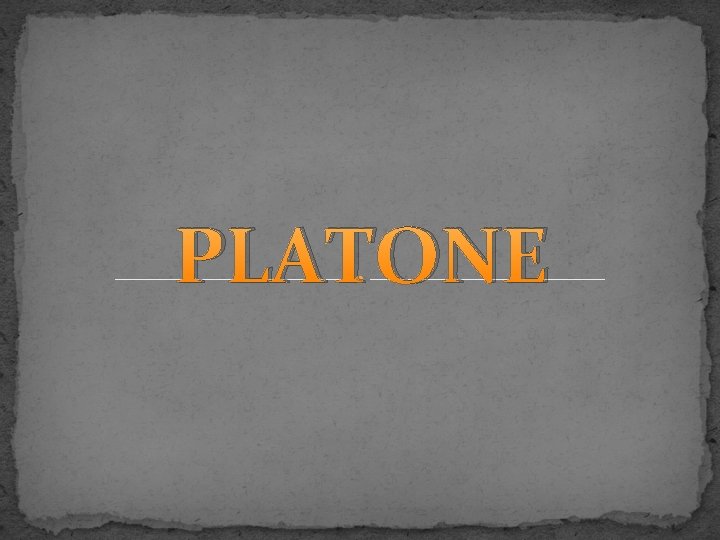 PLATONE 