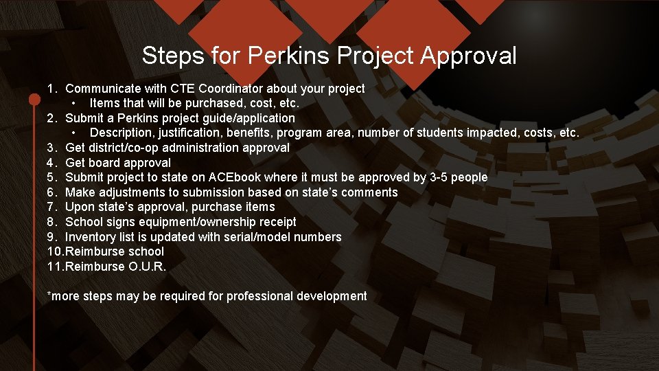 Steps for Perkins Project Approval 1. Communicate with CTE Coordinator about your project •