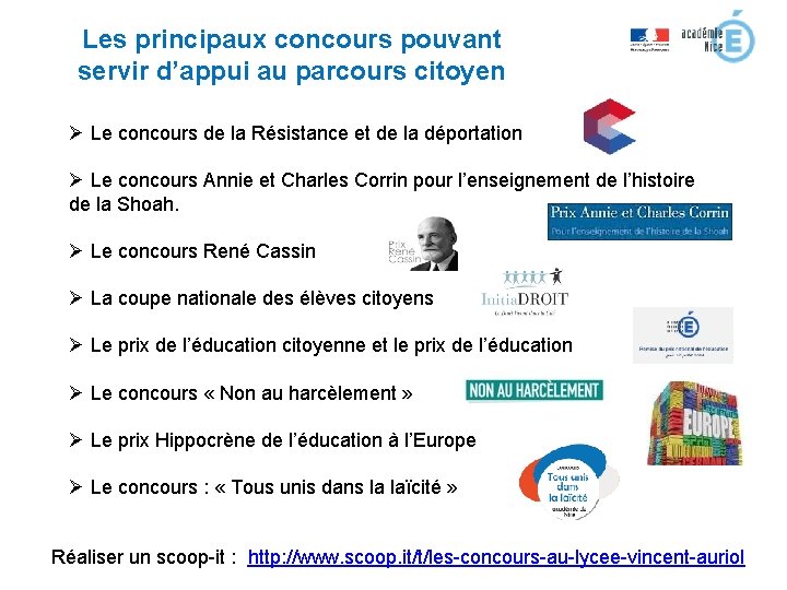 Les principaux concours pouvant servir d’appui au parcours citoyen Ø Le concours de la