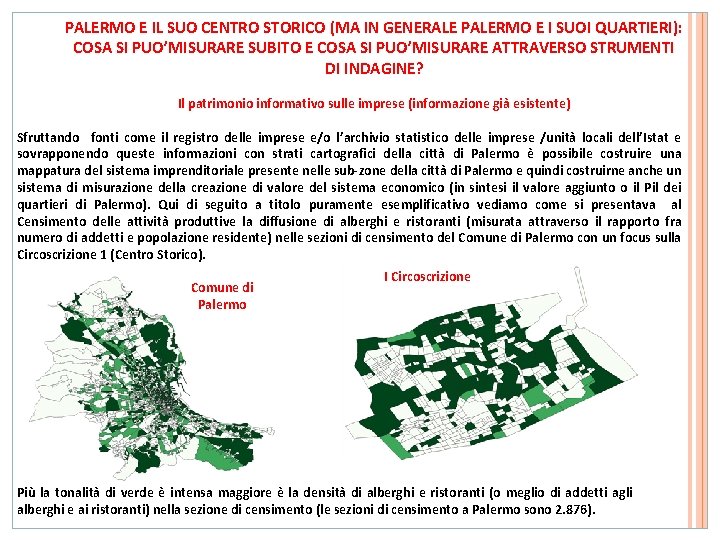 PALERMO E IL SUO CENTRO STORICO (MA IN GENERALE PALERMO E I SUOI QUARTIERI):