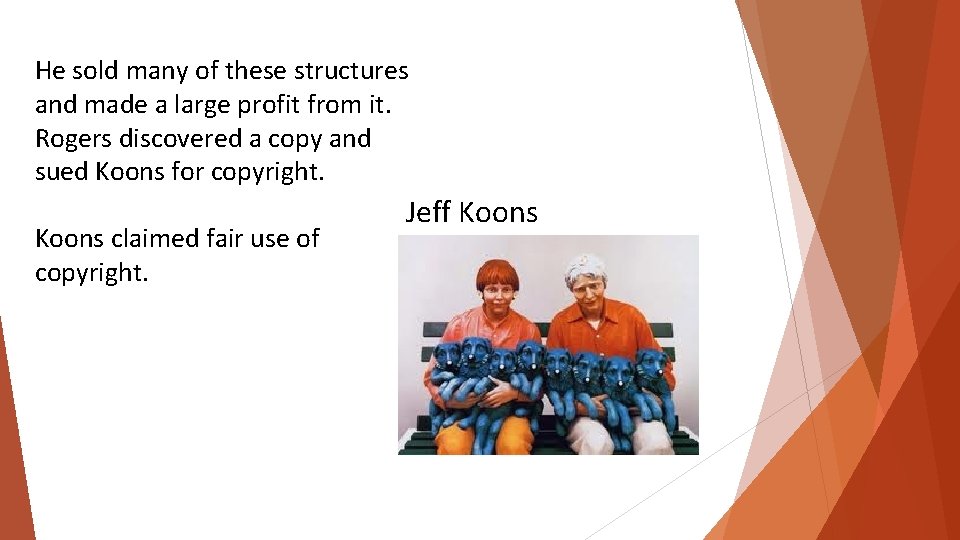 He sold many of these structures and made a large profit from it. Rogers