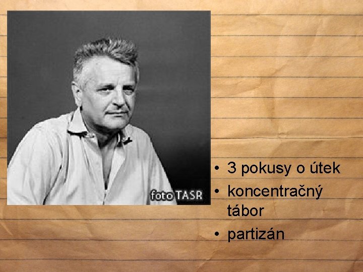  • 3 pokusy o útek • koncentračný tábor • partizán 