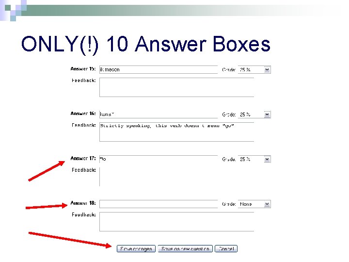 ONLY(!) 10 Answer Boxes 