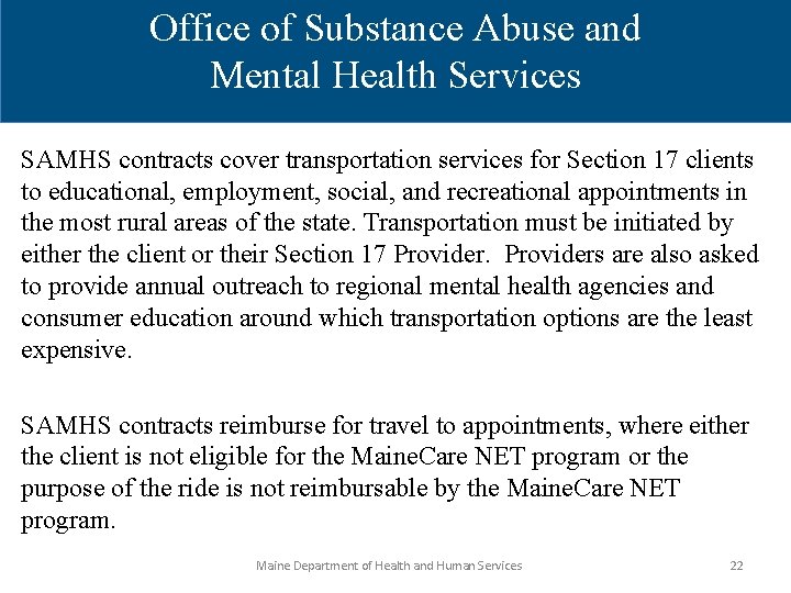 Office of Substance Abuse and Mental Health Services SAMHS contracts cover transportation services for