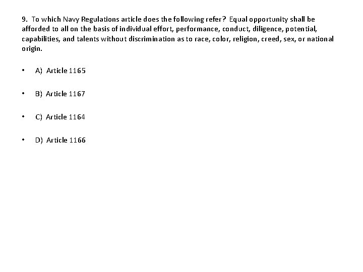 9. To which Navy Regulations article does the following refer? Equal opportunity shall be