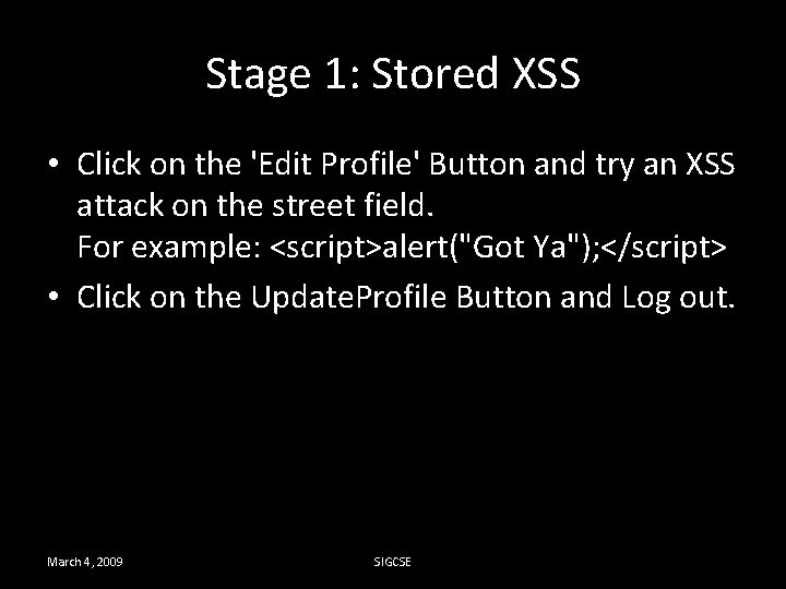 Stage 1: Stored XSS • Click on the 'Edit Profile' Button and try an