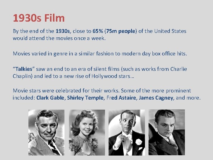 1930 s Film By the end of the 1930 s, close to 65% (75 1930 s Film By the end of the 1930 s, close to 65% (75
