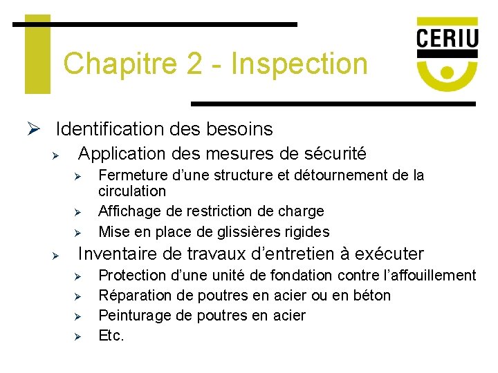 Chapitre 2 - Inspection Ø Identification des besoins Ø Application des mesures de sécurité