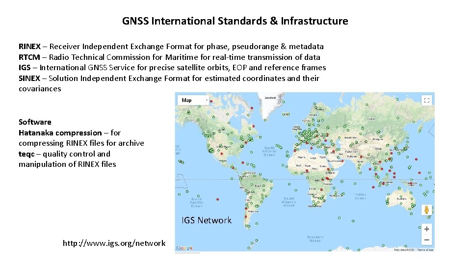 GNSS International Standards & Infrastructure RINEX – Receiver Independent Exchange Format for phase, pseudorange