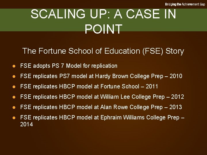 SCALING UP: A CASE IN POINT The Fortune School of Education (FSE) Story l