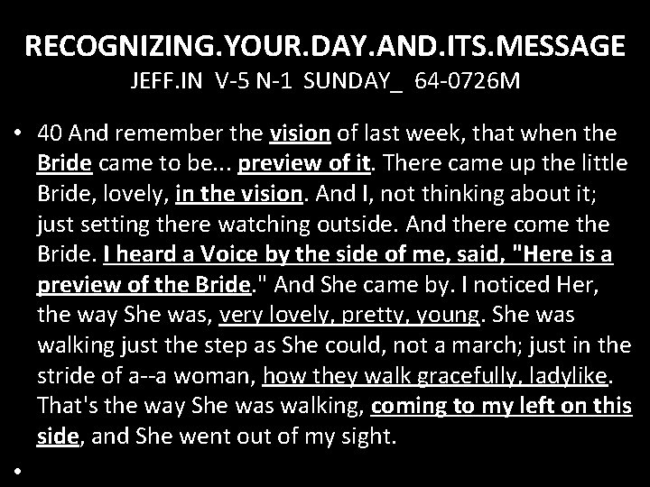 RECOGNIZING. YOUR. DAY. AND. ITS. MESSAGE JEFF. IN V-5 N-1 SUNDAY_ 64 -0726 M