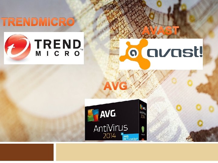 TRENDMICRO AVAST AVG 