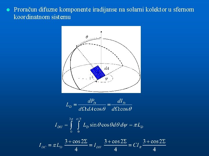 l Proračun difuzne komponente iradijanse na solarni kolektor u sfernom koordinatnom sistemu 