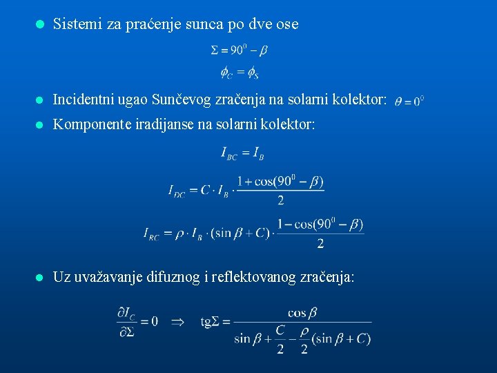 l Sistemi za praćenje sunca po dve ose l Incidentni ugao Sunčevog zračenja na