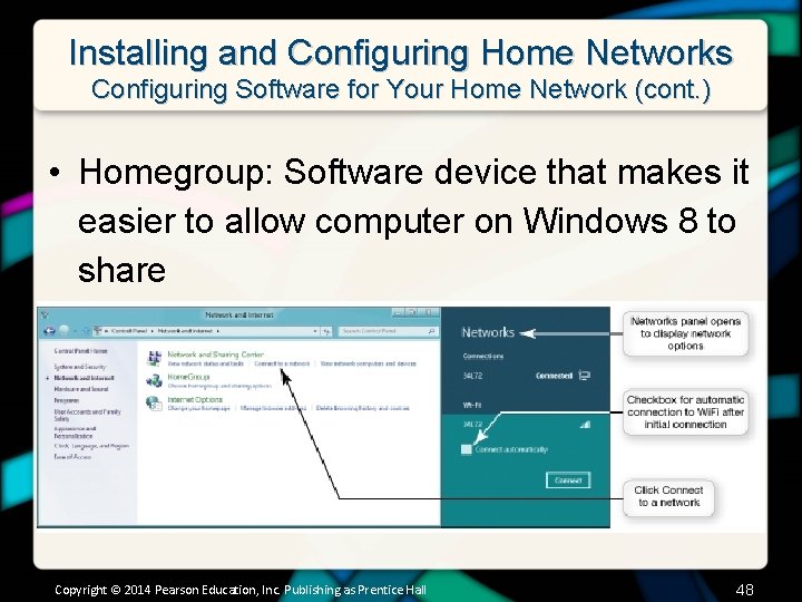 Installing and Configuring Home Networks Configuring Software for Your Home Network (cont. ) •