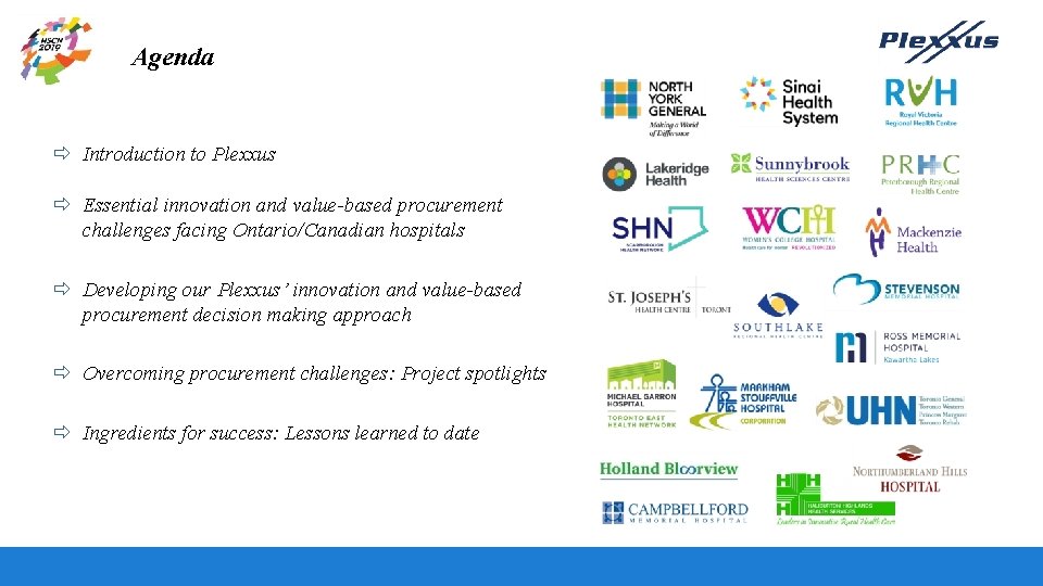 Agenda ð Introduction to Plexxus ð Essential innovation and value-based procurement challenges facing Ontario/Canadian