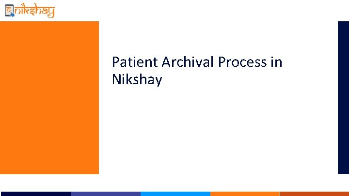 Patient Archival Process in Nikshay 