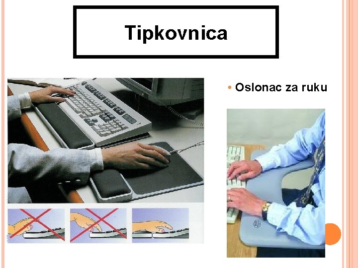 Tipkovnica • Oslonac za ruku 