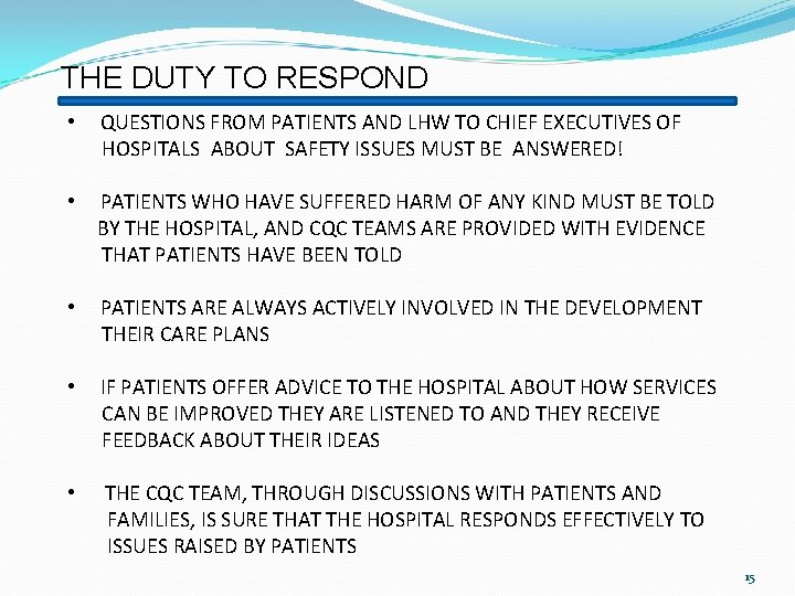 THE DUTY TO RESPOND • QUESTIONS FROM PATIENTS AND LHW TO CHIEF EXECUTIVES OF